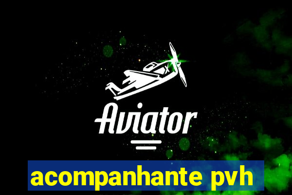 acompanhante pvh